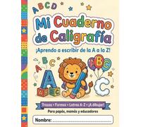 Mi Primer Cuaderno de Caligrafía y Dibujo
