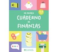 Mi Primer Cuaderno De Finanzas (de 6 A 8 Años)