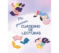 Mi primer cuaderno de lecturas: Un divertido cuaderno para practicar la lectura y disfrutar de cada historia, para 50 lecturas