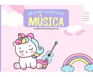 Mi primer cuaderno de pentagramas con unicornio: Cuaderno de música con una separación de las líneas del pentagrama cómoda para niños y jóvenes en su ... Perfecto regalo para pequeños músicos.