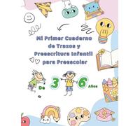 Mi Primer Cuaderno de Trazos Grafomotricidad y Preescritura para Niños de 3, 4 , 5 Y 6 Años: Actividades Divertidas para Aprender a Escribir, libro ... didáctico para educación infantil y kínder