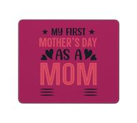 Mi Primer Día De La Madre como Mamá Alfombrilla De Ratón Lavable Mousepad Antideslizante Mouse Pad para Pc Oficina Hogar 25X30Cm