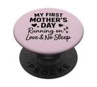 Mi Primer día de la Madre Corriendo en Amor y sin Dormir - Mamá PopSockets PopGrip Adhesivo