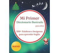 Mi Primer Diccionario Ilustrado para niños: 500+ Palabras e Imágenes para aprender Inglés