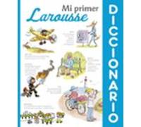 Mi Primer Diccionario Larousse (3ª Ed.)
