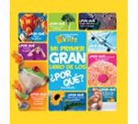 Mi primer gran libro de los ¿por qué? (National Geographic Kids)