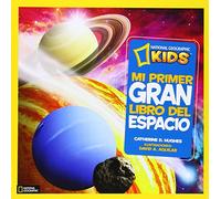 Mi primer gran libro del espacio (National Geographic Kids)