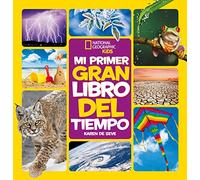 Mi primer gran libro del tiempo (National Geographic Kids)