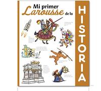 Mi Primer Larousse De Historia