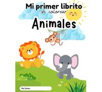 Mi primer librito de colorear: Animales