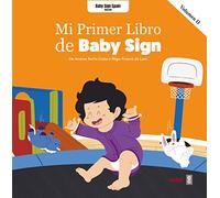 Mi primer libro Baby Sign Vol.II: 2 (Tu hijo y tú)