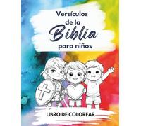 Mi primer libro cristiano para colorear: versículos bíblicos para niños.: 30 versículos fáciles para niños + dibujos tiernos para colorear con amor y fe.