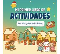 Mi primer libro de actividades de Navidad: Trazos fáciles, laberintos, colorear, números y letras para niños en edad preescolar de 3 a 5 años