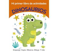 Mi primer libro de actividades. Dinosaurios (Castellano - A PARTIR DE 3 AÑOS - MANIPULATIVOS (LIBROS PARA TOCAR, JUGAR Y PINTAR), POP-UPS)