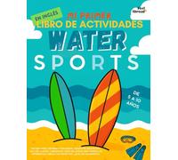 Mi Primer Libro de Actividades en Inglés: Deportes Acuáticos Juegos divertidos, dibujos para colorear, sopas de letras y laberintos para niños de 5 a ... Perfecto para Nativos y Estudiantes de Ingle)