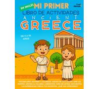 Mi Primer Libro de Actividades en Inglés: Grecia Antigua - Pasatiempos divertidos, páginas para colorear, conecta puntos, laberintos, juegos de ... Perfecto para Nativos y Estudiantes de Ingle)