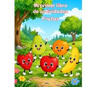Mi primer libro de actividades: Frutas