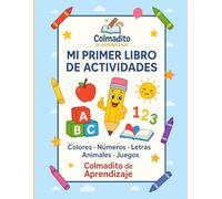 Mi primer libro de actividades para niños - Colores, letras, números y valores