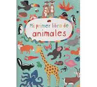 Mi primer libro de animales (PRIMEROS LECTORES - Hoja de cartón)