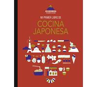 Mi primer libro de cocina japonesa (Gastronomía)