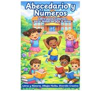 Mi Primer Libro de Colorear Abacedario y Números "Aprende Jugando": Aprendizaje temprano (letras, números, figuras y animales para colorear), muy demandado por padres