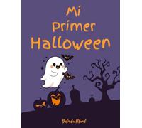 Mi Primer Libro de Colorear de Halloween: Fácil y divertido para niños pequeños con imágenes grandes para manitas pequeñas