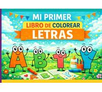 Mi Primer Libro de Colorear Letras: De la A a la Z (ABC Divertido para Colorir)