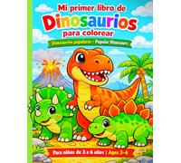 Mi Primer Libro de Dinosaurios para Colorear: Dinosaurios populares - Popular Dinosaurs