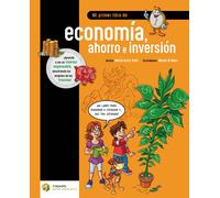 Mi primer libro de economía, ahorro e inversión