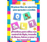 Mi primer libro de ejercicios para aprender a escribir: ¡Prácticas para niños con control de lápiz, trazado de líneas, letras y amor a las mascotas! (Libros de actividades de colorear para niños)