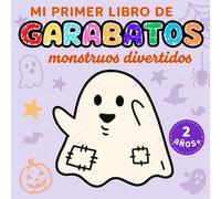 Mi primer libro de garabatos: Monstruos divertidos, 100 dibujos para colorear adorables y divertidos montruos, para niñas y niños a partir de 2 años