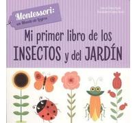 MI PRIMER LIBRO DE INSECTOS Y JARDIN (VVKIDS) (Vvkids Montessori) - 9788468261720
