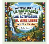 Mi Primer Libro de la Naturaleza y las Actividades al Aire Libre: Inglés y Español (My First Words in English and Spanish)