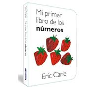 Mi primer libro de los números (Colección Eric Carle) (Pequeñas manitas)