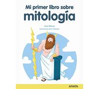 Mi primer libro de mitología (LITERATURA INFANTIL - Mi Primer Libro)