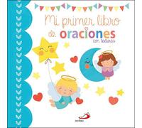 Mi primer libro de oraciones: con texturas (Mis primeros libros)