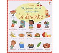 Mi Primer Libro De Palabras Sobre Los Alimentos (EL BEBE TOCA Y DESCUBRE)