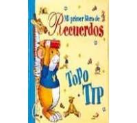 Mi Primer Libro De Recuerdos (topo Tip)