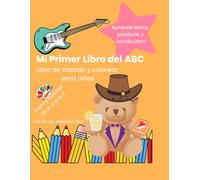 Mi Primer Libro del ABC: Libro de trazado y colorear para niños | Aprende letras, palabras y vocabulario en español (My First ABC Book)