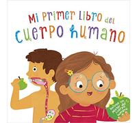 Mi primer libro del cuerpo humano (Pequeños curiosos)