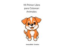 Mi Primer Libro Para Colorear: Animales