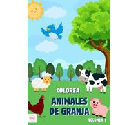 MI PRIMER LIBRO PARA COLOREAR KAWAII - ANIMALES DE GRANJA: Actividad creativa y educativa lejos de las pantallas (Animales Kawaii para colorear)