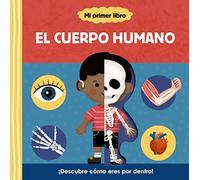 Mi primer libro sobre el cuerpo humano (Castellano - A PARTIR DE 3 AÑOS - MANIPULATIVOS (LIBROS PARA TOCAR, JUGAR Y PINTAR), POP-UPS - Otros libros)