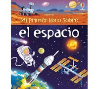 Mi Primer Libro Sobre el Espacio