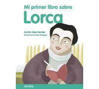 Mi primer libro sobre Lorca (Otras Colecciones - Libros Singulares - Mi Primer Libro)
