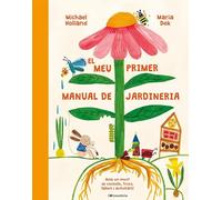 Mi primer manual de jardinería: ¡Con un montón de consejos, trucos, talleres y actividades! (Otros Infantil)