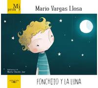 Mi primer Mario Vargas Llosa. Fonchito y la luna