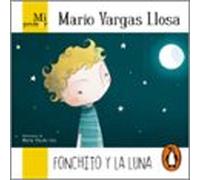 Mi Primer Mario Vargas Llosa. Fonchito Y La Luna (audiolibro)