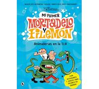 Animalerías En La T.i.a. (mi Primer Mortadelo Y Filemón)