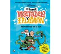 Mi Primer Mortadelo Y Filemón - Animalerías En La T.i.a. (ebook)